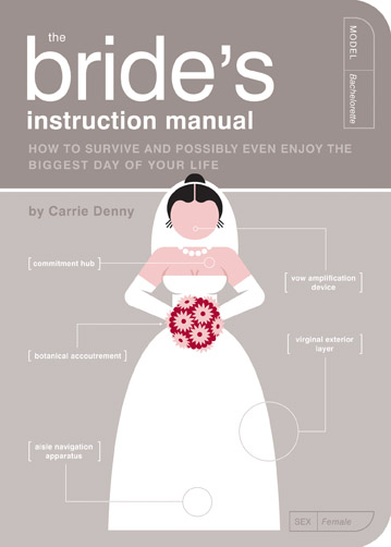 The Bride’s Instruction Manual