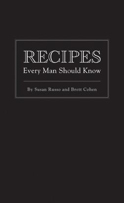 Recipes Every Man Should Know