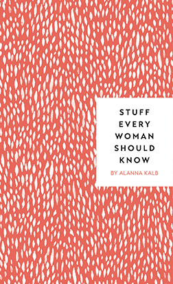 Stuff Every Woman Should Know