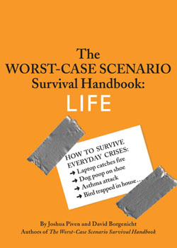 Worst-Case Scenario Survival Handbook: LIFE