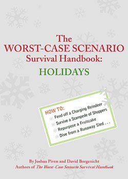 Worst-Case Scenario Survival Handbook: Holidays