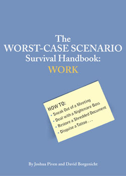 Worst-Case Scenario Survival Handbook: Work