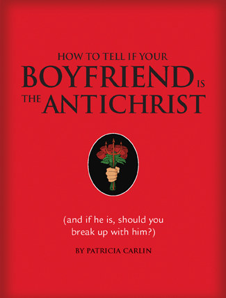 How to Tell If Your Boyfriend Is the Antichrist