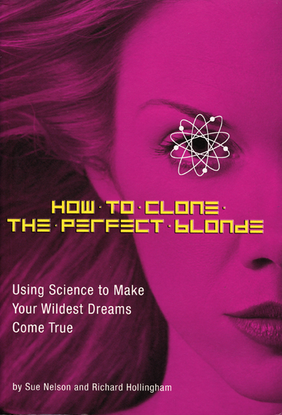 How to Clone the Perfect Blonde