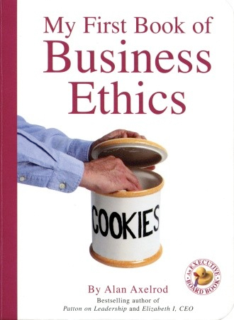 My First Book of Business Ethics