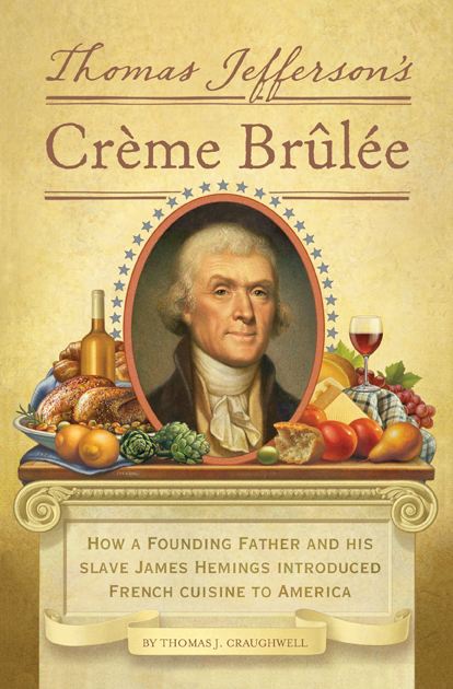 Thomas Jefferson’s Creme Brulee