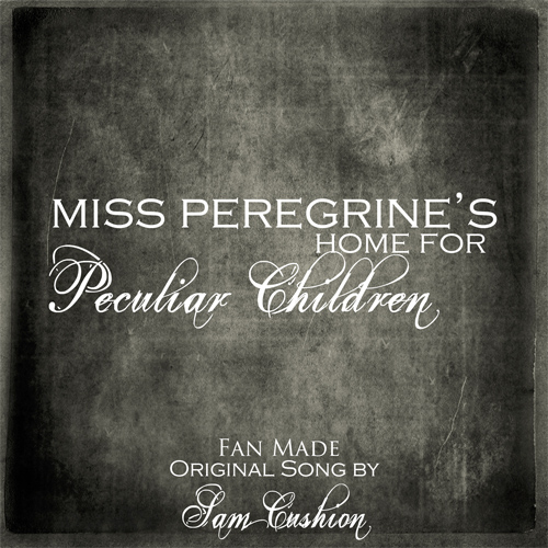 Sam Cushion Composing His Own Book Soundtrack to Miss Peregrine’s Home for Peculiar Children