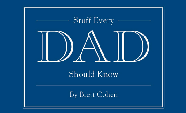 My Favorite Pop-Culture Dads and Stuff They Could Learn from and Contribute to Stuff Every Dad Should Know