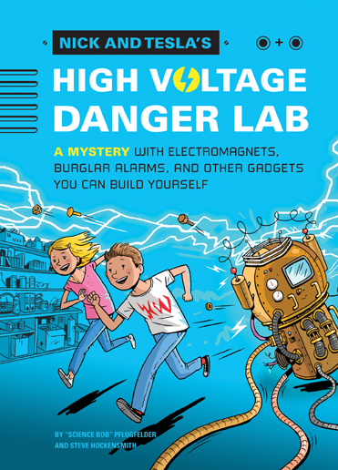 Nick and Tesla and the High-Voltage Danger Lab