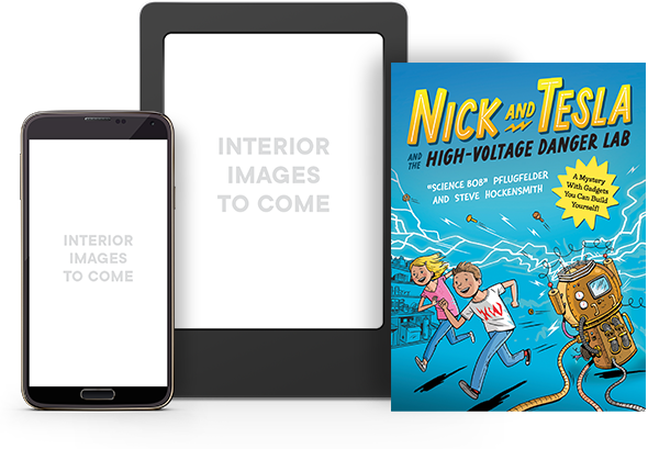 Nick and Tesla’s High-Voltage Danger Lab