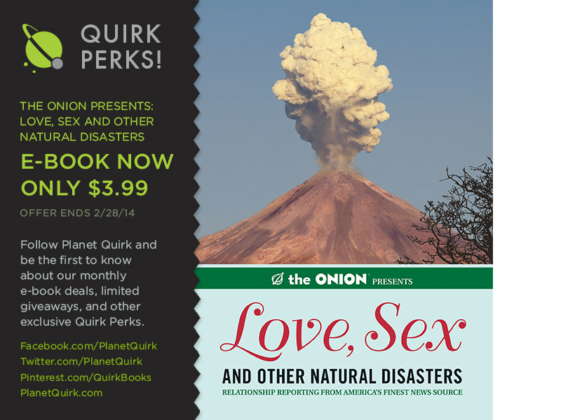 February’s Quirk Perk: The Onion Presents Love, Sex, and Other Natural Disasters