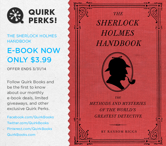 The Sherlock Holmes Handbook: A March Quirk Perk!