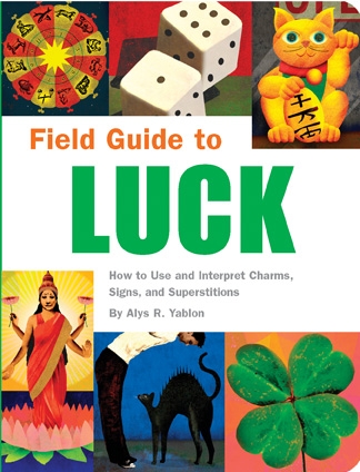 Happy (Almost) St. Patrick’s Day: Win a Copy of the Field Guide to Luck!