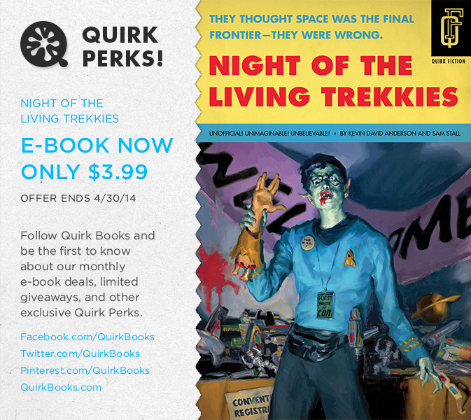 April’s Quirk Perks: Night of the Living Trekkies for $3.99