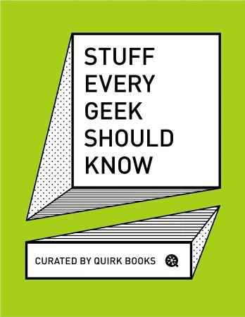 Stuff Every Geek Should Know