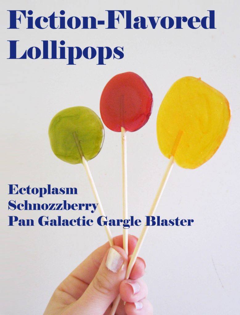 How to Tuesday: Fiction-Flavored Lollipops and How to Make Them