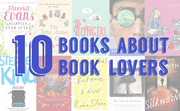 10 Books About Book Lovers