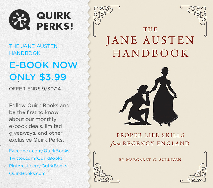 Quirk Perks: Get The Jane Austen Handbook for Only $3.99 This Month!