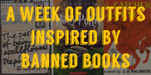 Banned Books Week: A Week of Outfits Inspired By Banned Books