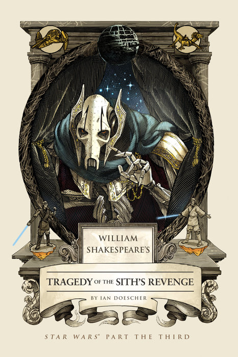 William Shakespeare’s Tragedy of the Sith’s Revenge