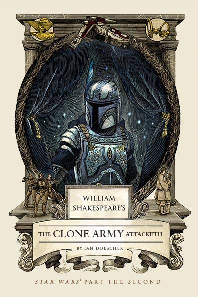 William Shakespeare’s The Clone Army Attacketh