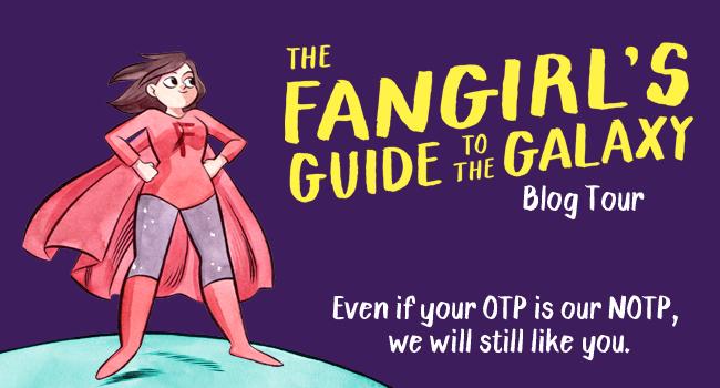 The Fangirl’s Guide to Galaxy Blog Tour!