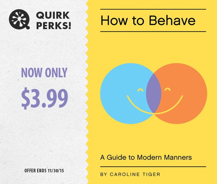November Quirk Perks: How to Behave