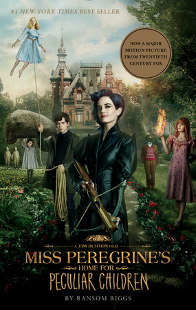 Miss Peregrine’s Home for Peculiar Children (Movie Tie-In Edition)