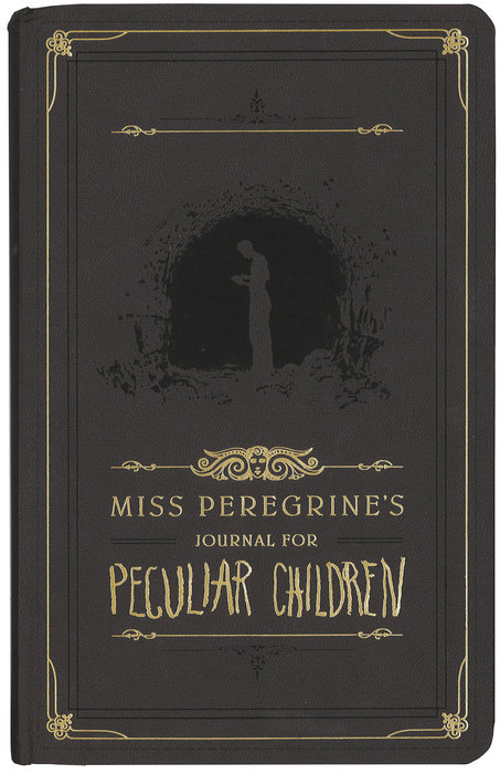 Miss Peregrine’s Journal for Peculiar Children