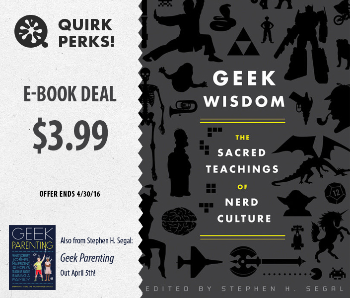 April Quirk Perk: Geek Wisdom