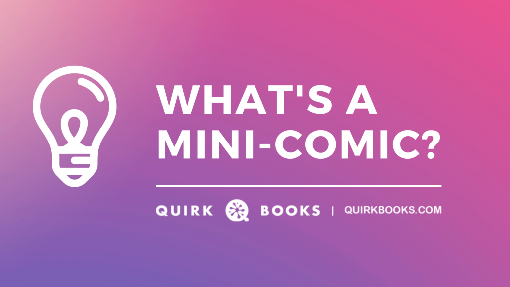 What’s a Mini-Comic?