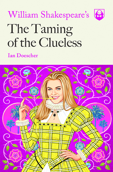 William Shakespeare’s The Taming of the Clueless