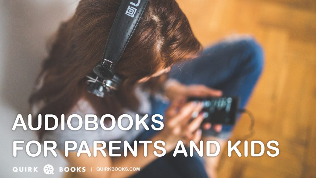 Audiobooks for Parents and Kids