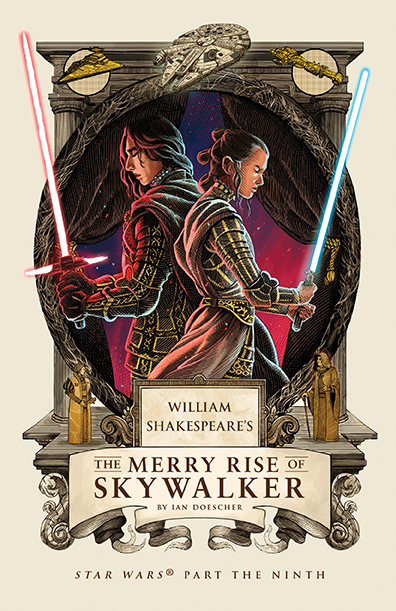 William Shakespeare’s The Merry Rise of Skywalker