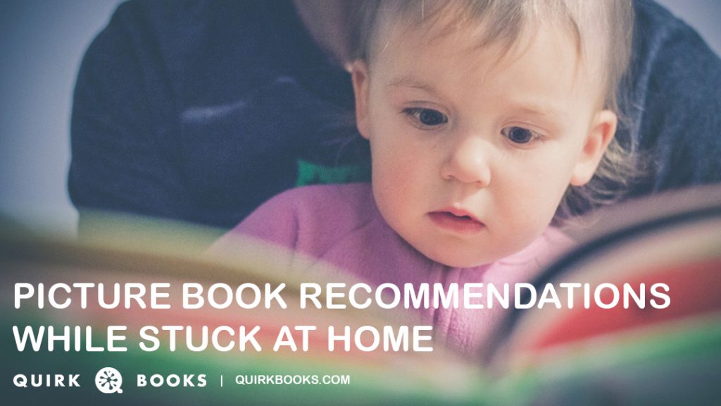 Picture Book Recommendations While Stuck at Home