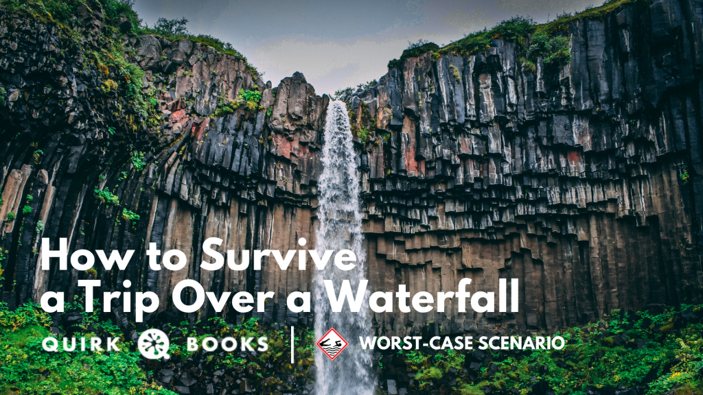 Summer Survival Week: How to Survive a Trip Over a Waterfall