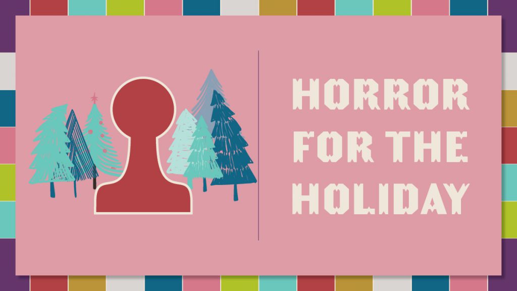 Holiday Gift Guide: Horror for the Holiday