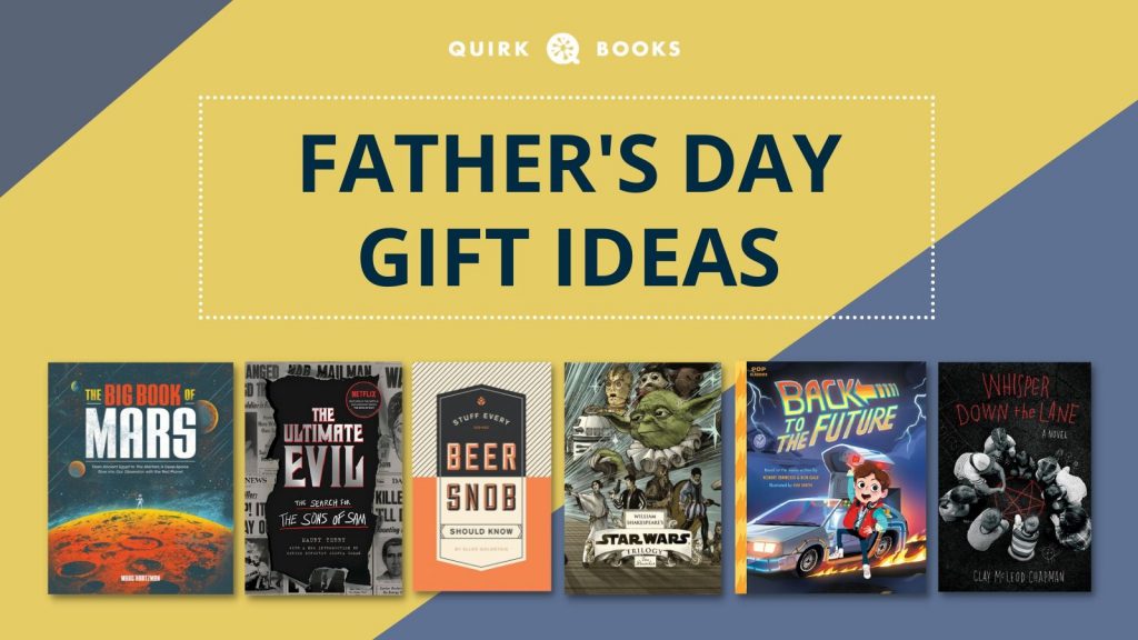 Quirk’s Gift Guide to a Book-Filled Father’s Day