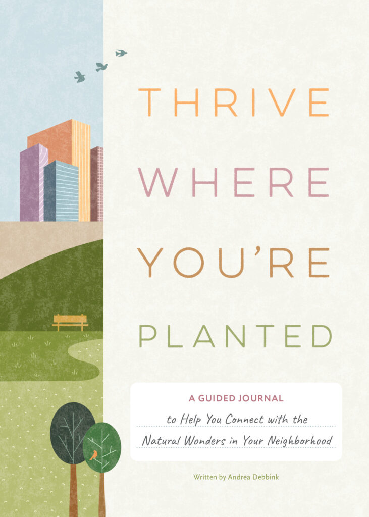 Thrive Where You’re Planted