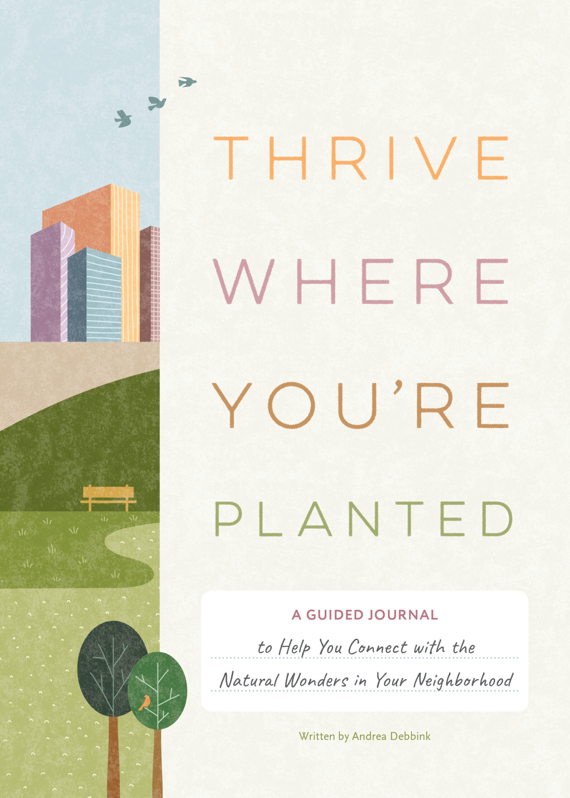 Thrive Where You’re Planted