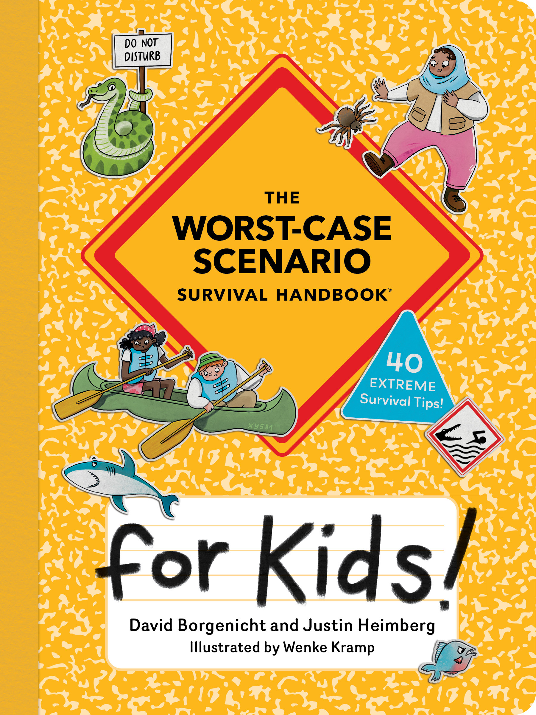 The Worst-Case Scenario Survival Handbook for Kids
